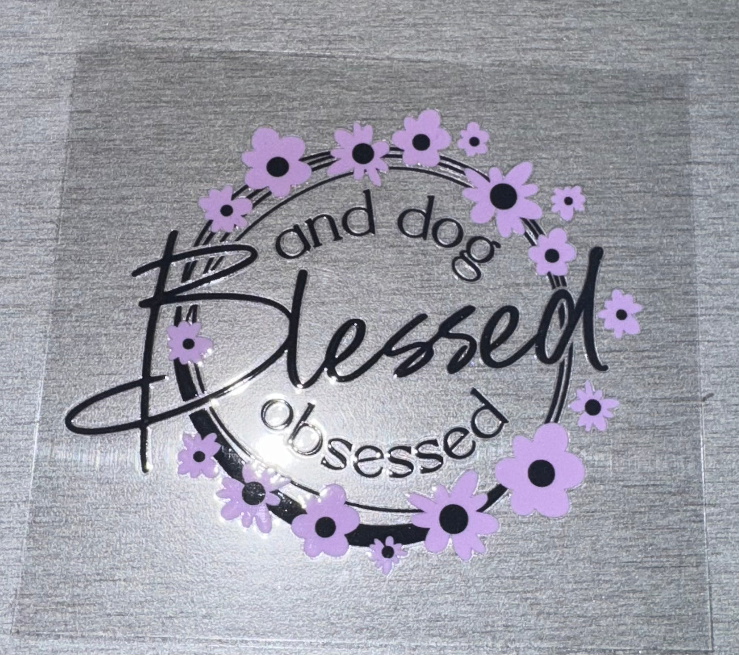 Dog "Blessed & Dog Obsessed"
