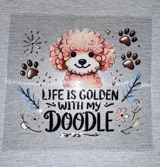 Dog "Life is Golden with my Doodle"