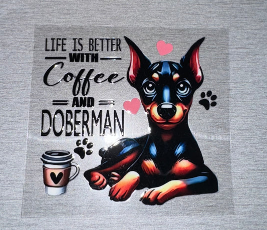 Dog "life is better with a Doberman"